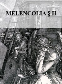 Melencolia § II